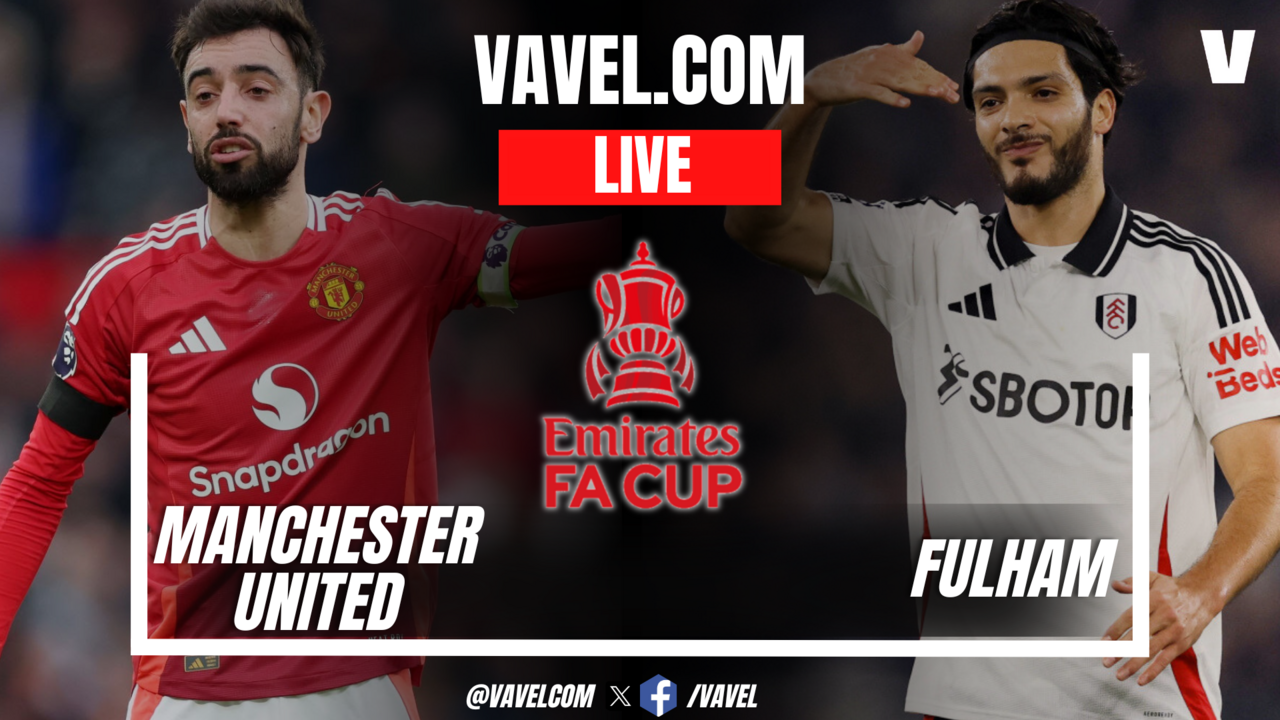 Khoảnh khắc nổi bật trận Manchester United vs Fulham tại FA Cup 2025