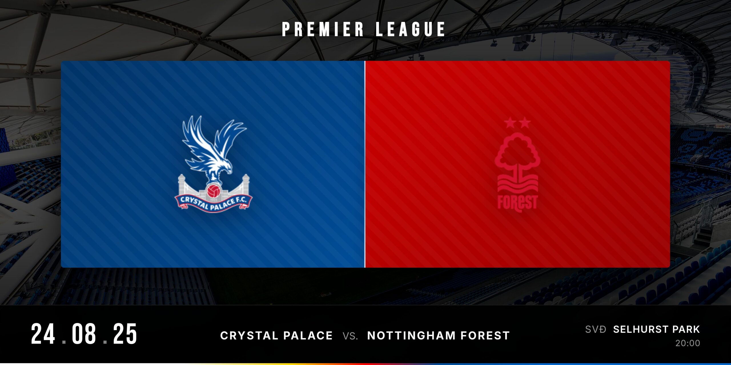 Matchday Banner Crystal Palace vs Nottingham Forest Premier League 2025/26