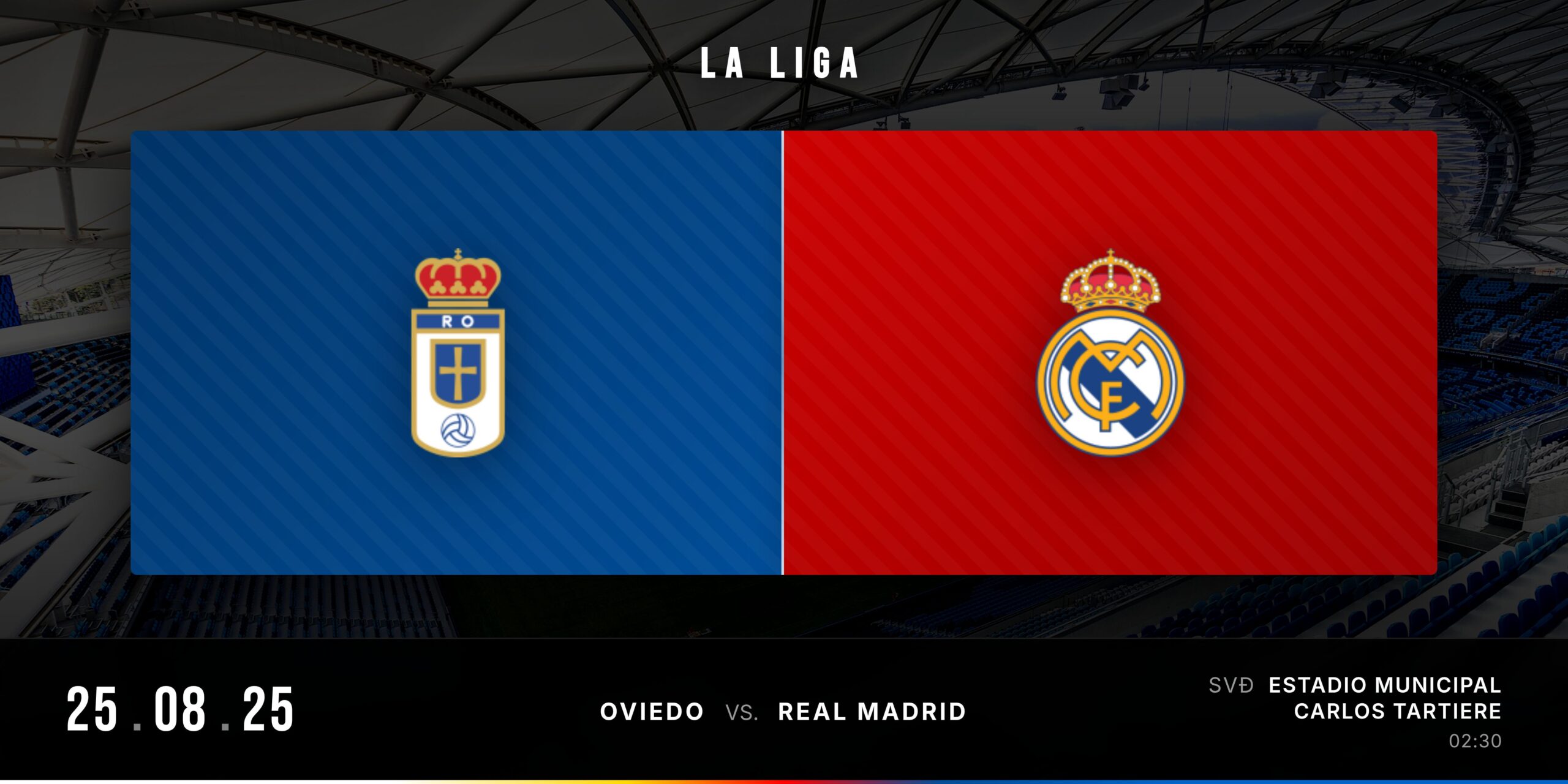 Banner ngày thi đấu Oviedo vs Real Madrid - La Liga 2025